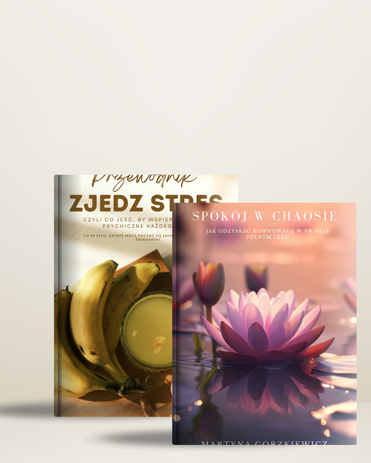 ,,Spokój w chaosie'' oraz ,,Zjedz stres''