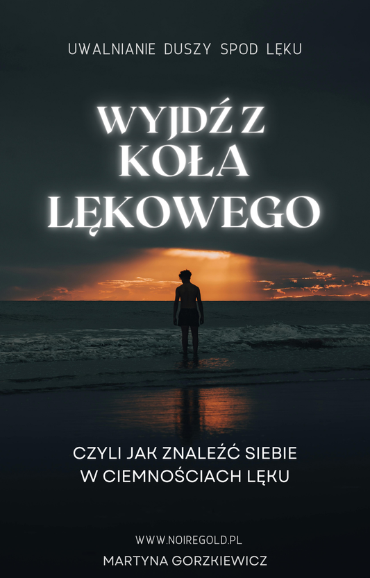 ,,Wyjdź z koła lękowego'' - czyli jak znaleźć siebie w ciemnościach lęku.